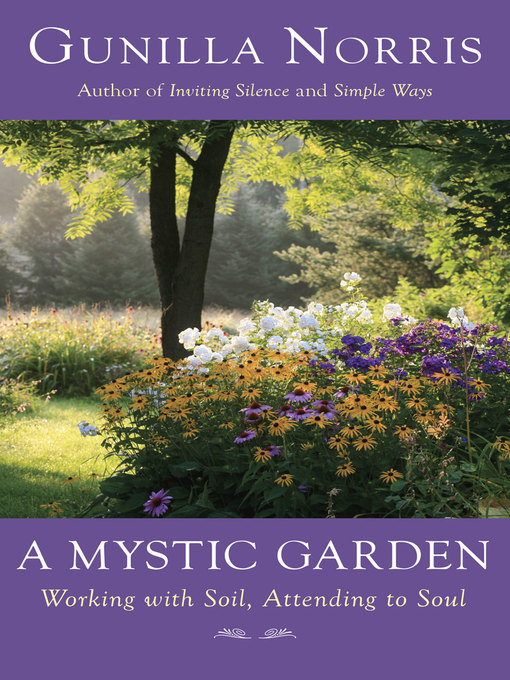 Title details for A Mystic Garden by Gunilla Norris - Available